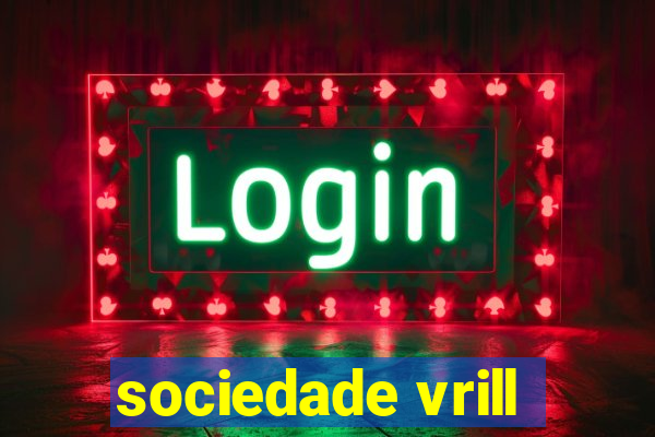 sociedade vrill